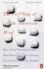 The Coddling of the American Mind - Jonathan Haidt