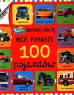 Moje pierwsze 100 pojazdów Odkrywaj i baw się - Nicola Friggens