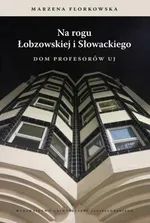 Na rogu Łobzowskiej i Słowackiego - Marzena Florkowska