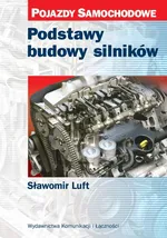 Podstawy budowy silników - Sławomir Luft