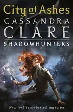 The Mortal Instruments 2 City of Ashes - Cassandra Clare