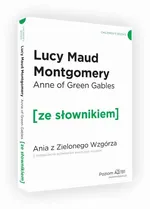 Ania z Zielonego Wzgórza z podręcznym słownikiem - Montgomery Lucy Maud