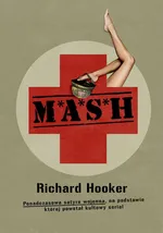 M*A*S*H - Richard Hooker