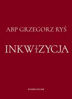 Inkwizycja - Grzegorz Ryś