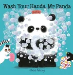Wash Your Hands, Mr Panda - Steve Antony