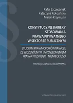 Konstytucyjne bariery stosowania prawa prywatnego w sektorze publicznym. - Katarzyna Kokocińska