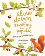 Slow Down Zwolnij i... Popatrz - Carl Wilkinson