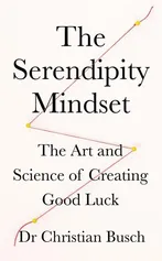 The Serendipity Mindset