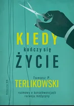 Kiedy kończy się życie - Terlikowski Tomasz P.