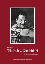 Profesor Władysław Grodziński we wspomnieniach
