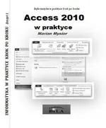 Access 2010 w praktyce - Marian Mysior