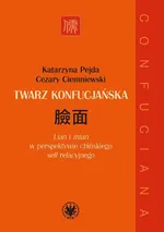 Twarz konfucjańska - Cezary Ciemniewski
