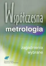 Współczesna metrologia wybrane zagadnienia - Jerzy Barzykowski