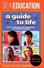 Sex Education A Guide To Life - Laurie Nunn