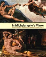 In Michelangelo's Mirror