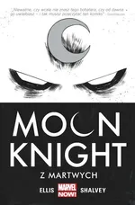 Moon Knight Tom 1 Z martwych - Warren Ellis