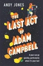 The Last Act of Adam Campbell - Andy Jones
