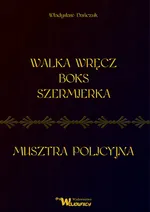 Walka wręcz Boks Szermierka - Władysław Dańczuk