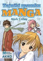 Tajniki rysunku Manga - Mark Crilley