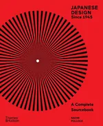 Japanese Design Since 1945: A Complete Sourcebook - Masaaki Kanai