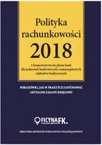 Polityka rachunkowości 2018 z komentarzem do planu kont dla jednostek budżetowych - Ilżbieta Gaździki