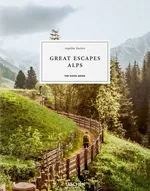 Great Escapes Alps. The Hotel Book - Angelika Taschen