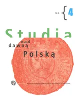 Studia nad dawną Polską Tom 4