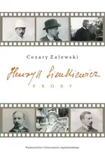 Henryk Sienkiewicz Próby - Cezary Zalewski
