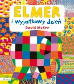 Elmer i wyjątkowy dzień - David McKee