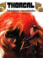 Thorgal Zdradzona czarodziejka - Grzegorz Rosiński