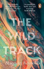 The Wild Track - Margaret Reynolds