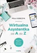 Wirtualna Asystentka od A do Z. - Pola Sobczyk
