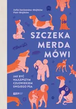 Szczeka, merda, mówi - Piotr Wojtków
