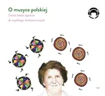 O muzyce polskiej Ciocia Jadzia zaprasza - Mackiewicz Jadwiga