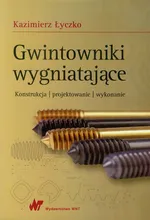 Gwintowniki wygniatające - Kazimierz Łyczko