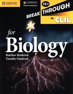 Cambridge Breakthrough to CLIL Biology Workbook - Matthew Broderick