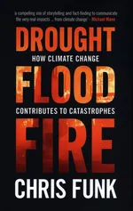 Drought, Flood, Fire - Funk Chris C.