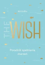 The Wish - Bill Griffin