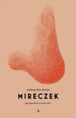 Mireczek - Aleksandra Zbroja