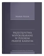 Przestępstwa współukarane w polskim prawie karnym - Marek Kulik