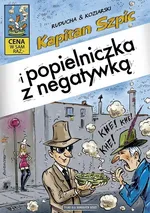 Kapitan Szpic i popielniczka z negatywką - Daniel Koziarski