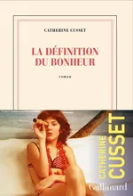 Definition du bonheur literatura francuska - Catherine Cusset