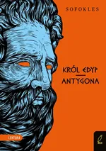 Król Edyp Antygona - Sofokles