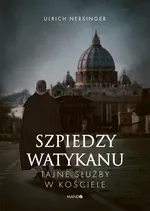 Szpiedzy Watykanu - Ulrich Nersinger