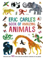 Eric Carle's Book of Amazing Animals - Eric Carle