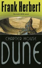 Chapter House Dune - Frank Herbert