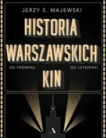 Historia warszawskich kin - Majewski Jerzy S.