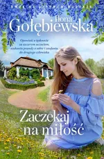 Zaczekaj na miłość - Ilona Gołębiewska