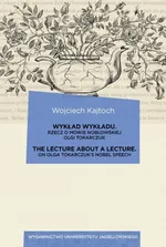 Wykład wykładu / The Lecture about a Lecture - Wojciech Kajtoch