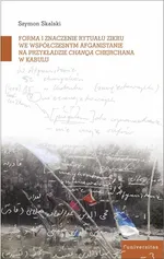 Forma i znaczenie rytuału zikru we współczesnym Afganistanie na przykładzie chanqa Chejchane w Kabul - Szymon Skalski